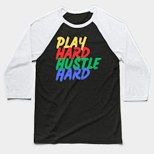 Play Hard, Hustle Hard (Mood Colors) Baseball T-Shirt